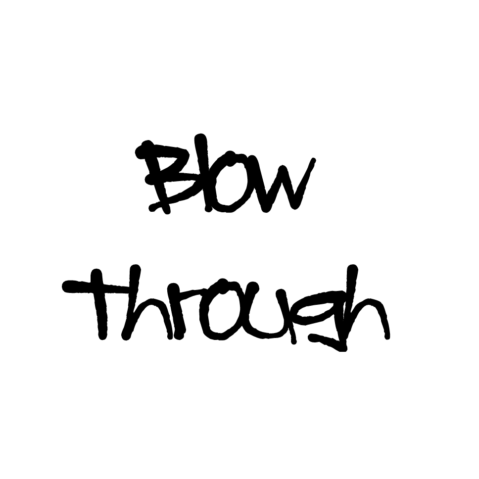 Blow Through